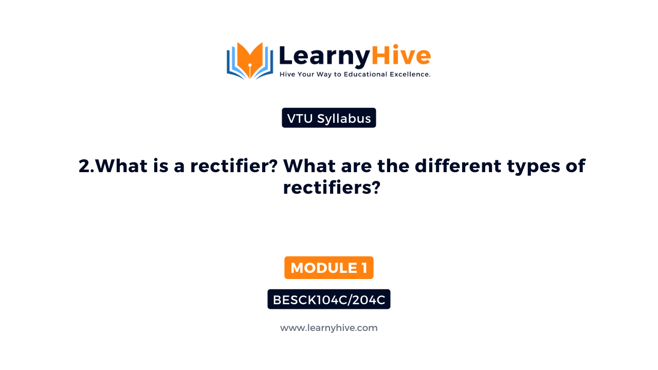 2.What Is A Rectifier? What Are The Different Types Of Rectifiers ...