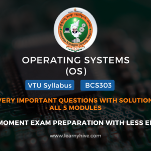 OPERATING SYSTEMS || BCS303 || All 5 modules very important questions with solutions (with CONCEPTS EXPLAINED)|| 2022 scheme || Video course with study materials