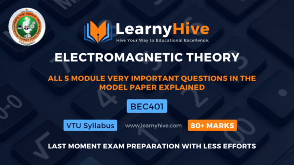 ELECTROMAGNETIC THEORY || ECE stream || Very Important Questions Explained with Concepts || All 5 modules || BEC401 || Last moment exam preparation